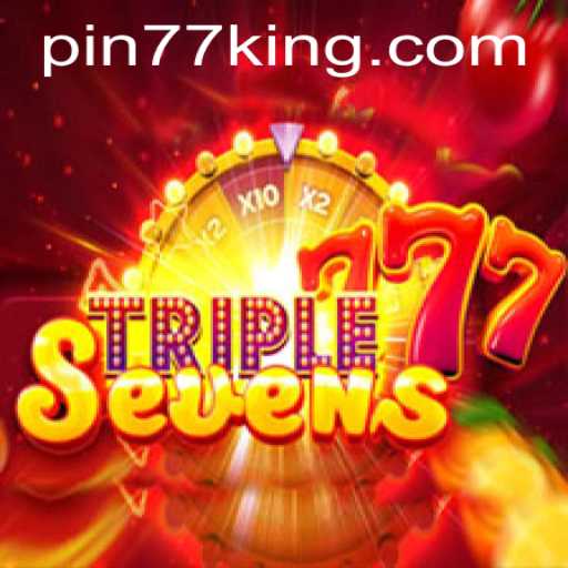 Dive into the Exciting World of 777TripleSeven with Pin77
