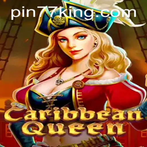 CaribbeanQueen: Unlocking the Adventure with Pin77