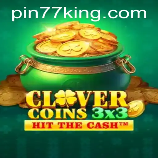 Unlock the Excitement of Clovercoin3x3 with 'Pin77'