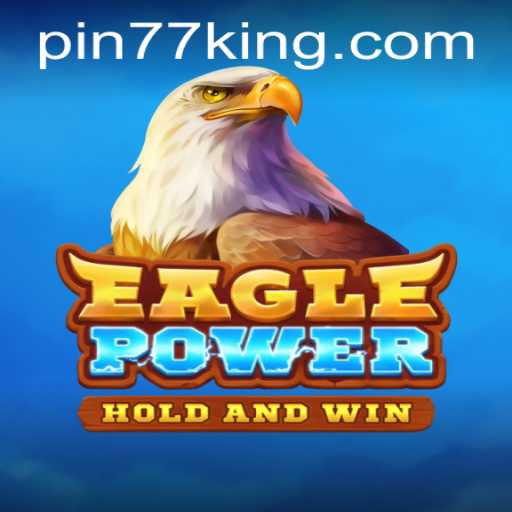 Exploring EaglePower: A New Era of Gaming Adventure with Pin77