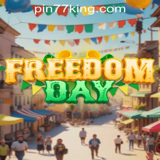 The Exciting World of FreedomDay: Unraveling the Game with Pin77