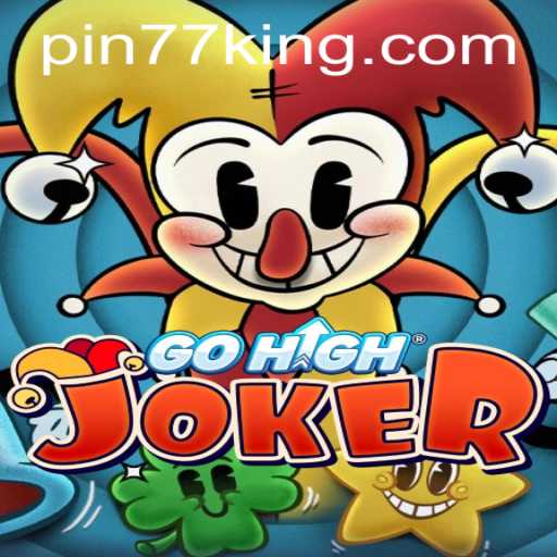The Exciting World of GoHighJoker: An In-Depth Look at the Thrilling Game Featuring Pin77