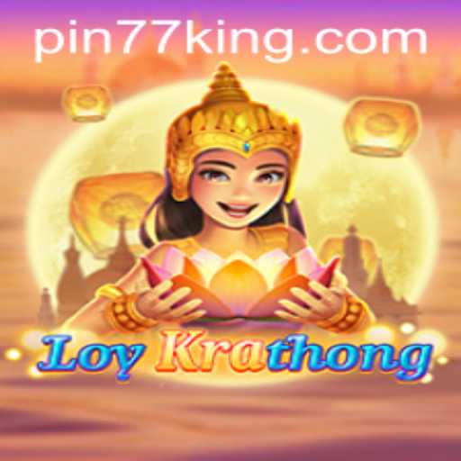 Discover the Magic of LoyKrathong: A Unique Gaming Experience with Pin77