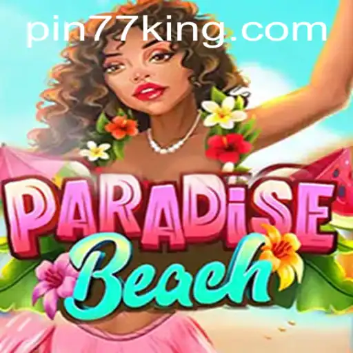 ParadiseBeach: A Tropical Adventure Awaits with Pin77
