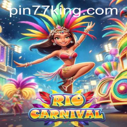 Discover the Vibrant World of RioCarnival with Pin77