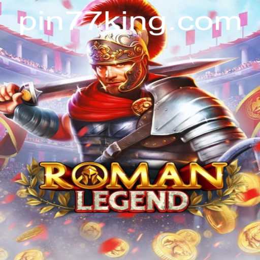 Discover the Epic World of RomanLegend: Gameplay, Rules, and Modern Impact