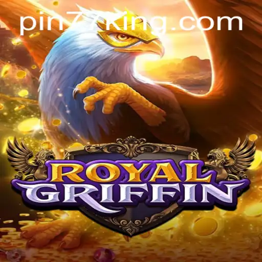 RoyalGriffin: Enter the Realm of Epic Fantasy with Pin77