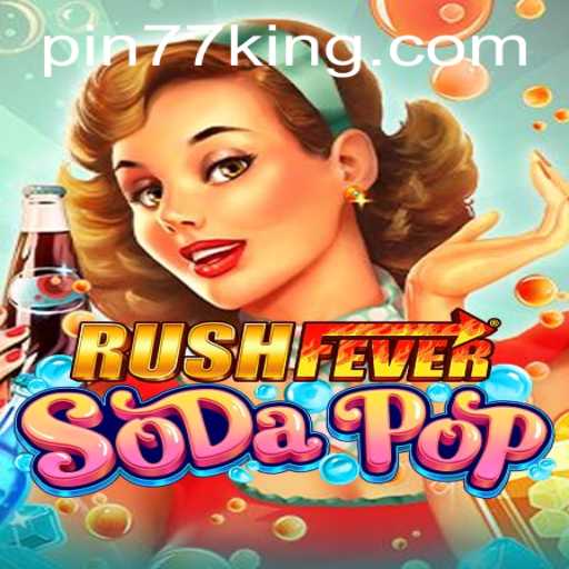 RushFeverSodaPop: A Thrilling Adventure Game Revamping Coca-Cola Culture