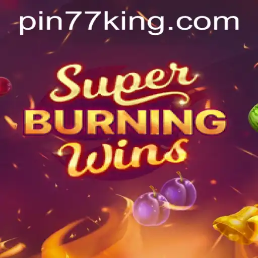 Exploring the World of SuperBurningWins: A Game Enthusiast's Guide